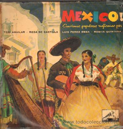 Vinyl records: LP, MEXICO ! CANCIONES POPULARES MEJICANAS. TRES DIAS, MI LUPITA...... LP-SEX-218