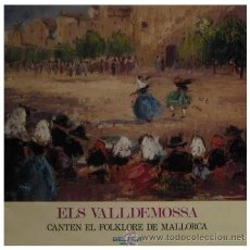 Discos de vinilo: LOS VALLDEMOSA - ELS VALLDEMOSSA - LP RARISIMO DE VINILO DE 1972 FOLKLORE DE MALLORCA. Lote 19026243