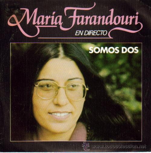 Discos de vinilo: MARIA FARANDOURI-SOMOS DOS + LA CANCION PROTESTA DE LA MUJER EMIGRANTE SINGLE VINILO 1979 PROMOCIONA