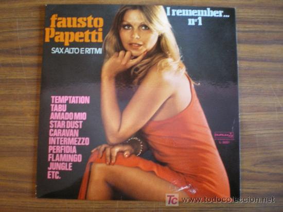 Discos de vinilo: FAUSTO PAPETTI &ndash; I REMEMBER N&ordm; 1 &ndash; SAX ALTO E RITMI (LP) - Foto 1