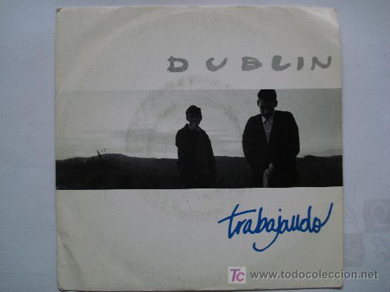 Discos de vinilo: DUBLIN / TRABAJANDO - Foto 1