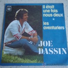Discos de vinilo: JOE DASSIN ( IL ÉTAIT UNE FOIS NOUS DEUX - LES AVENTURIERS ) FRANCE-1976 SINGLE45 CBS. Lote 10299212