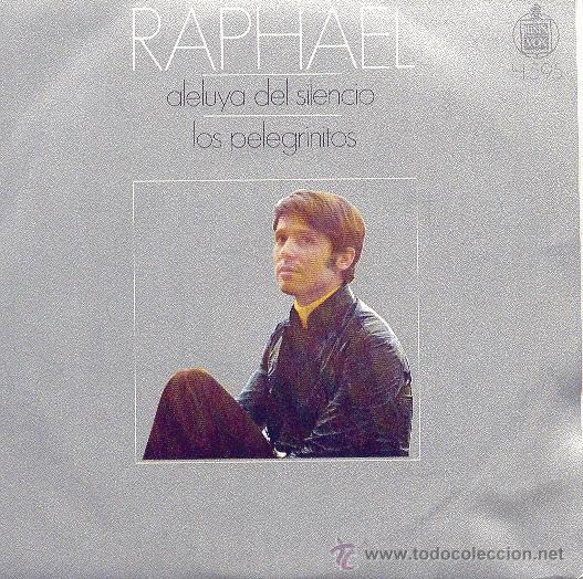 Discos de vinilo: RAPHAEL SINGLE 1970 H 595 ALELUYA DEL SILENCIO - Foto 1