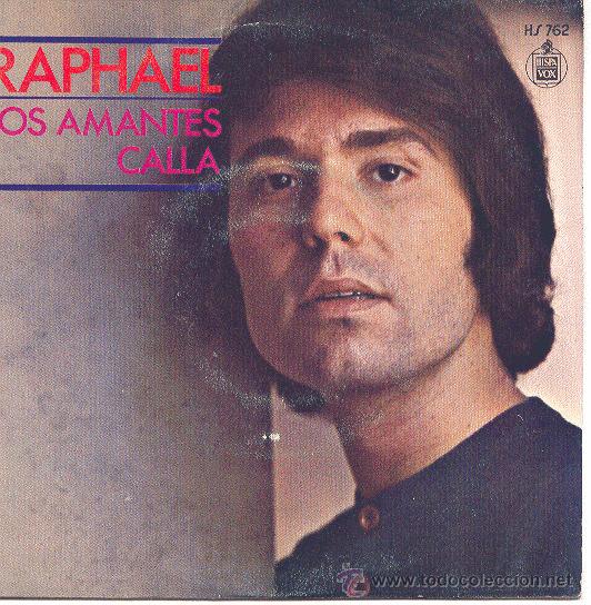 Discos de vinilo: RAPHAEL SINGLE LOS AMANTES 1971 HS 762 HISPAVOS SPA - Foto 1