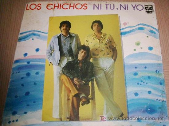 Discos de vinilo: los chichos ni tu, ni yo - Foto 1