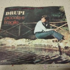Discos de vinilo: DRUPI ( ... CHE ESTATE - PICCOLA E FRAGILE ) 1974-ITALY SINGLE45 . Lote 10475222