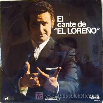 Discos de vinilo: EL CANTE DE &rdquo;EL LORE&Ntilde;O&rdquo; - Foto 1