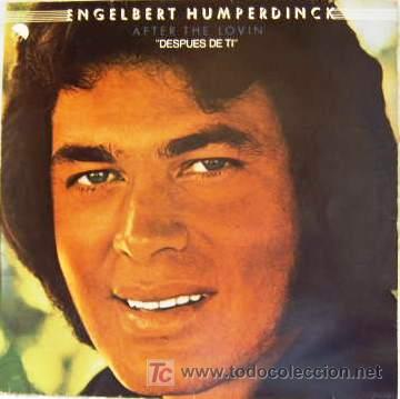 Discos de vinilo: ENGELBERT HUMPERDINCK - DESPUES DE T&Iacute; - Foto 1