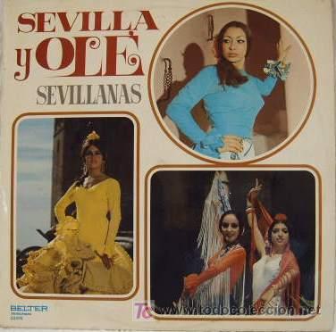 Discos de vinilo: SEVILLA Y OL&Eacute; - SEVILLANAS - Foto 1