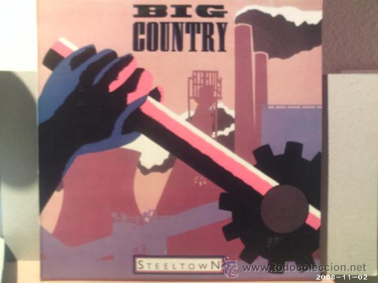 Discos de vinilo: BIG COUNTRY ----- STEELTOWN - Foto 1