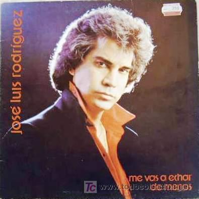 Discos de vinilo: JOS&Eacute; LUIS RODR&Iacute;GUEZ - ME VAS A ECHAR DE MENOS - Foto 1