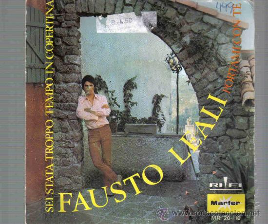 Discos de vinilo: Single FAUSTO LEALI -  SEI STATA   * Pedido m&iacute;nimo 9 euros - Foto 1