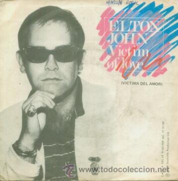 Discos de vinilo: EL TON JOHN - VICTIMA DEL AMOR - SINGLE RARO DE VINILO - Foto 1