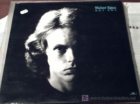Discos de vinilo: WALTER EGAN : NOT SHY / LP /POLYDOR/1978/ PEPETO - Foto 1