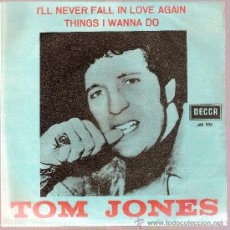 Discos de vinilo: DISCO VINILO ME 336 TOM JONES - I'LL NEVER FALL IN LOVE AGAIN - THINGS I WANNA DO ED.DECCA. Lote 10675520