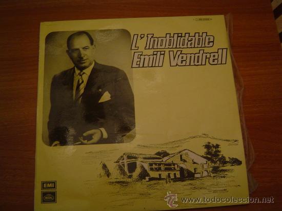 Discos de vinilo: L&acute;INOBLiDABLE EMILI VENDRELL - COMPA&Ntilde;IA DEL GRAMOFONO S-A-E- BARCELONA - Foto 1