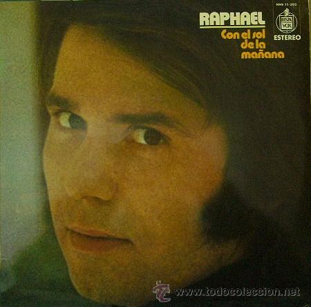 Discos de vinilo: DV0404.- RAPHAEL. CON EL SOL DE LA MA&Ntilde;ANA. PHILIPS 11-305 - Foto 1