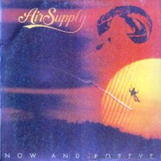 Discos de vinilo: AIR SUPPLY NOW AND FOREVER. LP-GEXT-74