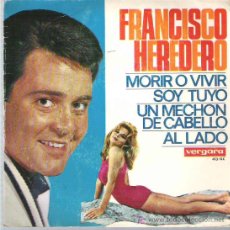 Discos de vinilo: FRANCISCO HEREDERO - MORIR O VIVIR *** EP VERGARA 1966. Lote 12793102