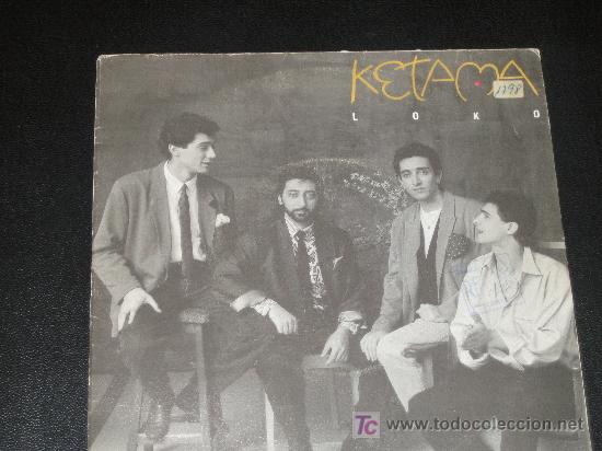 Discos de vinilo: KETAMA - LOKO edicion espa&ntilde;ola - Foto 1