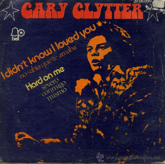 Discos de vinilo: Gary Glitter - I dind&acute;t  know I loved you - Foto 1