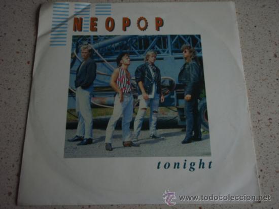 Discos de vinilo: NEO POP ( TONIGHT 2 VERSIONES ) 1989 SINGLE45 WEA - Foto 1