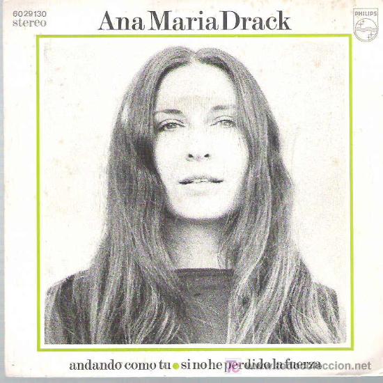 Discos de vinilo: ana MARIA DRACK - ANDANDO COMO TU ^^^^^^PHILIPS1972 - Foto 1