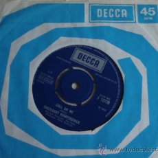 Discos de vinilo: ENGELBERT HUMPERDINCK ( CALL ON ME - A MAN WITHOUT LOVE ) ENGLAND-1968 SINGLE45 DECCA