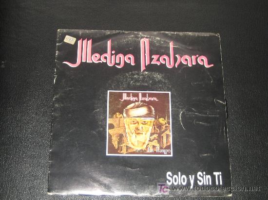 Discos de vinilo: MEDINA AZAHARA - SOLO Y SIN TI - Foto 1