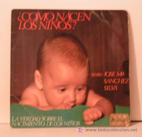 Discos de vinilo: VINILO SINGLE &iquest;COMO NACEN LOS NI&Ntilde;OS? 1968 - Foto 1