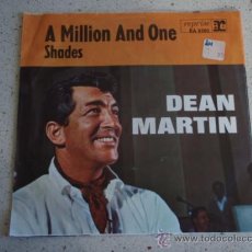Discos de vinilo: DEAN MARTIN ( A MILLION AND ONE - SHADES ) SINGLE45 REPRISE. Lote 11390066