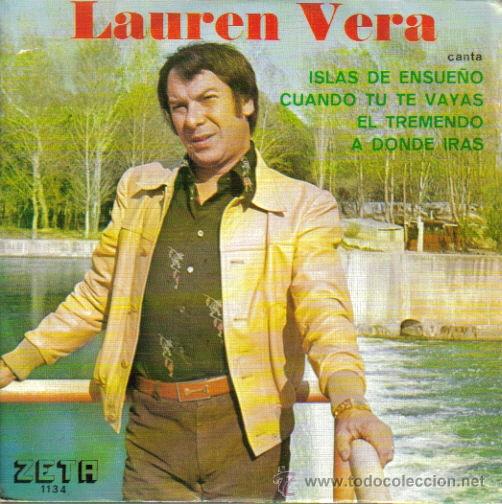 Disques de vinyle: LAUREN VERA-ISLAS DE ENSUE&Ntilde;O + CUANDO TU TE VAYAS + EL TREMENDO A DONDE IRAS EP 1976 PROMOCIONAL