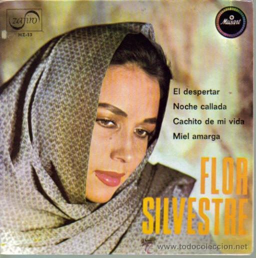 Disques de vinyle: FLOR SILVESTRE-EL DESPERTAR + NOCHE CALLADA + CACHITO DE MI VIDA + MIEL AMARGA EP 1967 SPAIN