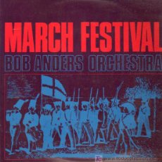Discos de vinilo: BOB ANDERS ORCHESTRA - MARCH FESTIVAL - LP