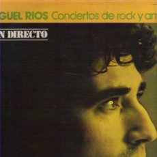 Discos de vinilo: MIGUEL RIOS - CONCIERTOS DE ROCK Y AMOR EN DIRECTO** 1978 HISPAVOX RARO