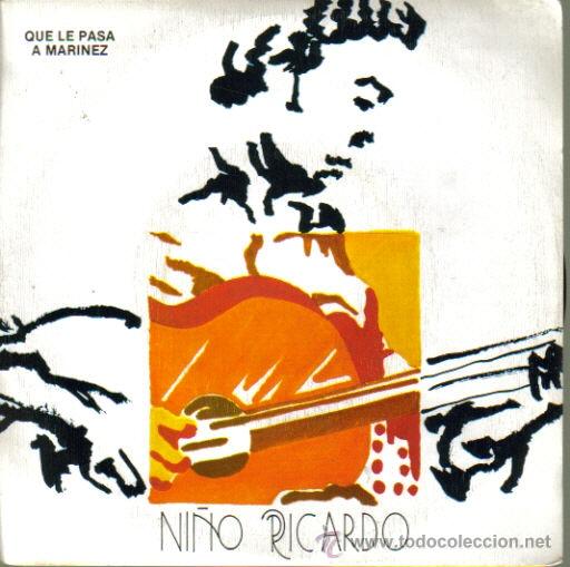 Discos de vinilo: NI&Ntilde;O RICARDO-QUE LE PASA A MARINEZ + AZAHAR SINGLE 1978