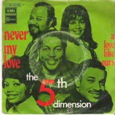 Discos de vinilo: THE 5 TH DIMENSION -NEVER MY LOVE *** 1971 STATESIDE. Lote 11843179