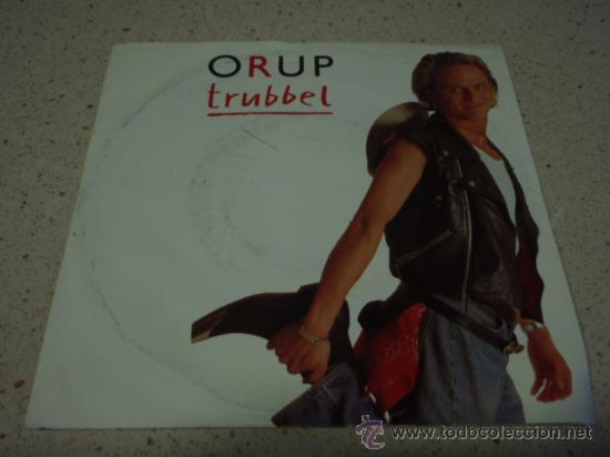 Discos de vinilo: ORUP  ( TRUBBEL  ROKA FLICKA )   GERMANY-1988   SINGLE45  WEA - Foto 1