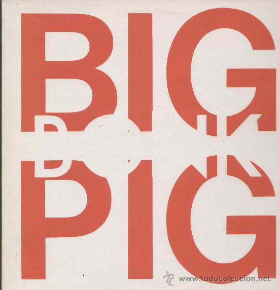 Vinyl records: BIG PIG (LP A&M de 1988)