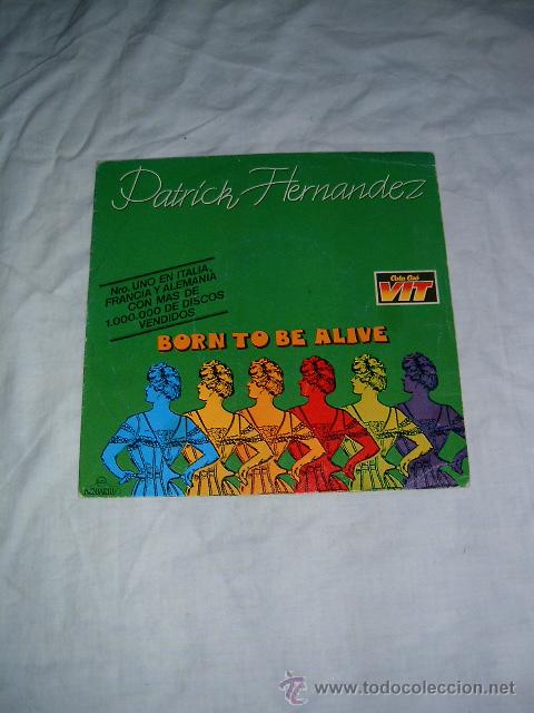 Discos de vinilo: Patrick Hernandez. Born to be alive - Foto 1