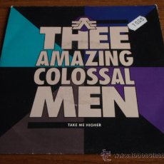 Discos de vinilo: THEE AMAZING COLOSSAL MEN ( TAKE ME HIGHER - I TAKE WHATI WANT ) ENGLAND-1990 SINGLE45 . Lote 11949078