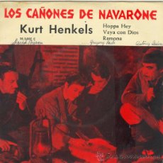 Discos de vinilo: UXV KURT HENKELS BIG BAND SINGLE VINILO 1961 LOS CAÑONES DE NAVARONE HOPPA HEY VAYA CON DIOS RAM. Lote 21470386