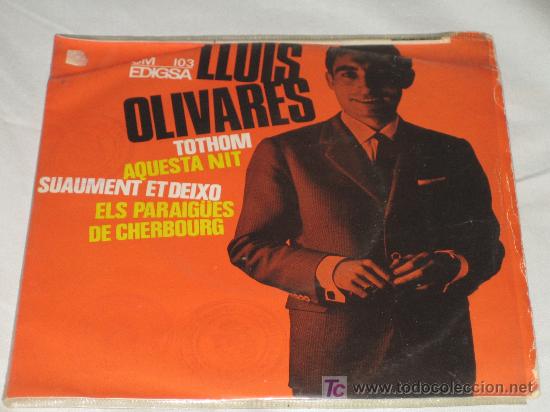 Discos de vinilo: LLUIS OLIVARES - TOTHOM - AQUESTA NIT.. - Foto 1