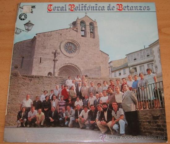 Disques de vinyle: CORAL POLIFONICA DE BETANZOS. DIRECTOR: MANUEL LOPEZ CASTRO. DIAL-LIMOEIRO, 1979