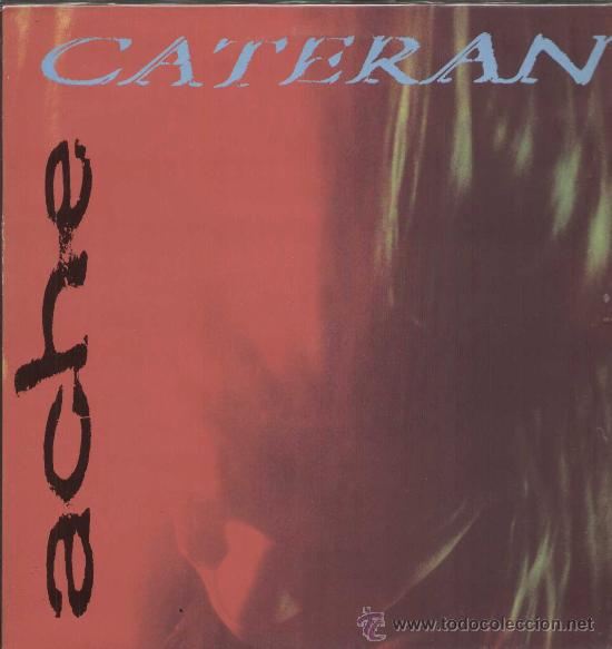 Discos de vinilo: CATERAN / Ache (LP WHAT GOES de 1989)