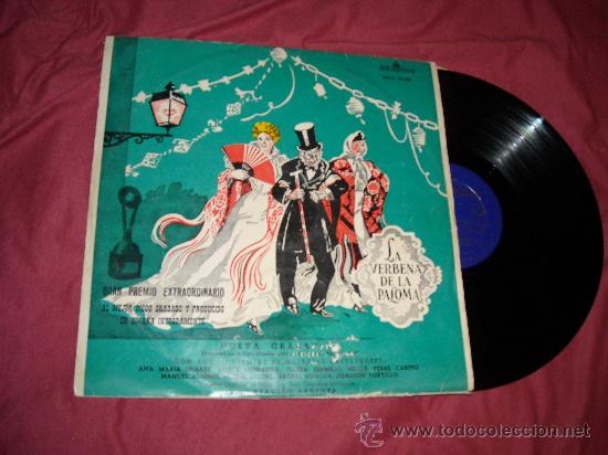 Vinyl records: ZARZUELA LA VERBENA DE LA PALOMA..LP ARGENTA.. IRIARTE..LIGERO.. ALHAMBRA  MCCC 30.000