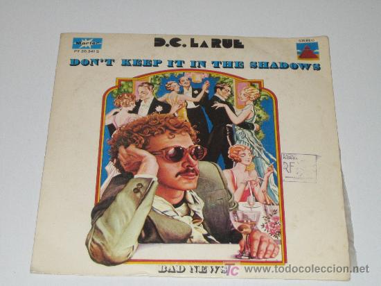Discos de vinilo: D.C. LA RUE - DON&acute;T KEEP IT IN THE SHADOWS  -  - 1977 - Foto 1