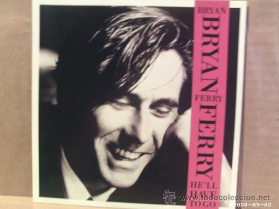 Discos de vinilo: BRYAN FERRY ---- HE&acute;LL HAVE TO GO - Foto 1