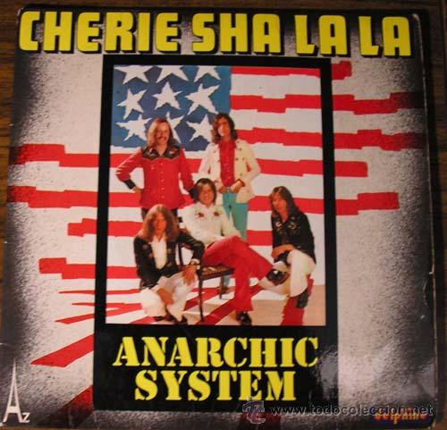 Discos de vinilo: ANARCHIC SYSTEM - CHERIE SHA LA LA - SINGLE FRANCES - Foto 1