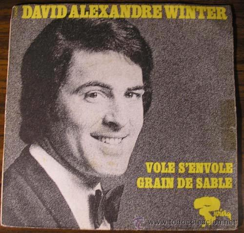 Discos de vinilo: DAVID ALEXANDRE WINTER - VOLE S&acute;ENVOLE - SINGLE - Foto 1